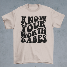 Load image into Gallery viewer, Know Your Worth Babes Tee
